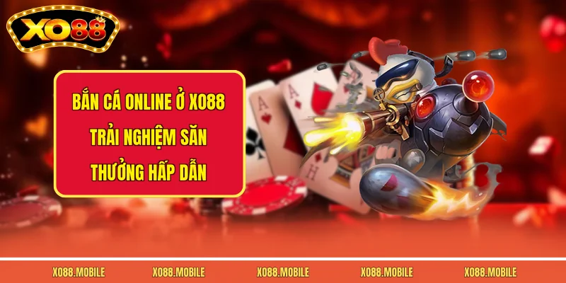 Bắn Cá Online